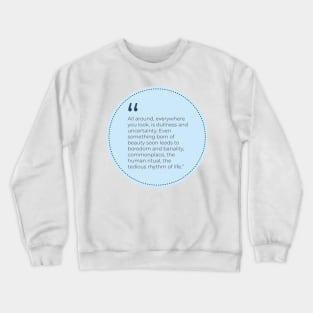 The witcher on life Crewneck Sweatshirt